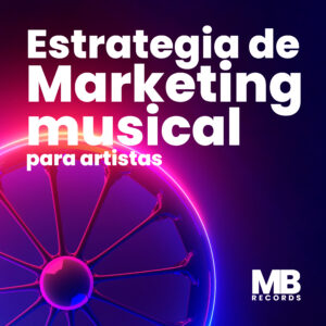 Estrategia de marketing musical para artistas